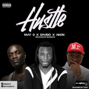 Hustle - May D (Ft. Akon & Davido)