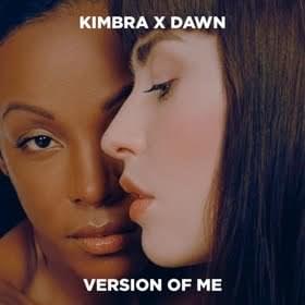 Version of Me - Kimbra & Dawn