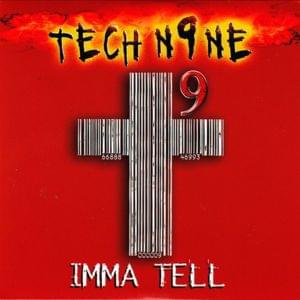 Imma Tell - Tech N9ne