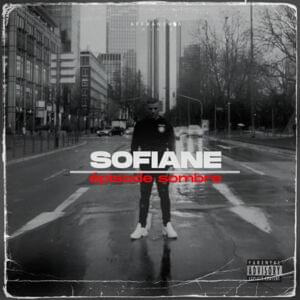 Épisode sombre - Sofiane