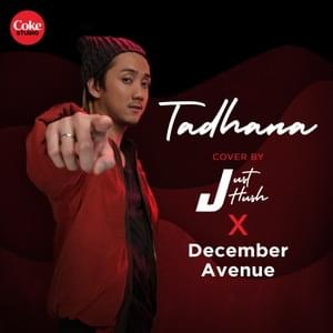 Tadhana - Just Hush & December Avenue