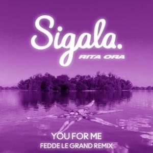 You for Me (Fedde Le Grand Remix) - Sigala & Rita Ora