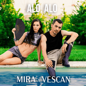 Alo, Alo - MIRA & Vescan