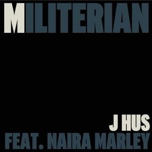 Militerian - J Hus (Ft. Naira Marley)