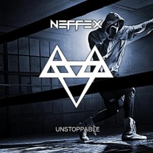 Unstoppable - NEFFEX