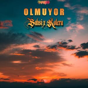 Olmuyor - Şahsi & Kolera