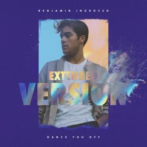 Dance You Off (Extended Version) - Benjamin Ingrosso