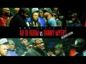 Ah Di Boom vs Danny Myers - URLtv (Ft. Ah Di Boom & Danny Myers)