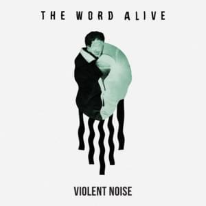 Run Away (Violent Noise) - The Word Alive