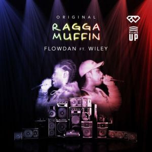 Original Raggamuffin - Flowdan (Ft. Wiley)