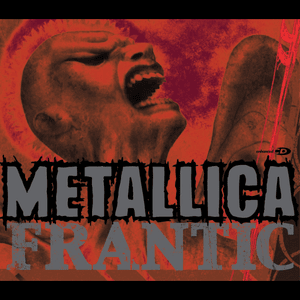 Frantic - Metallica