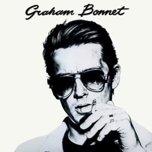 It’s All Over Now, Baby Blue - Graham Bonnet