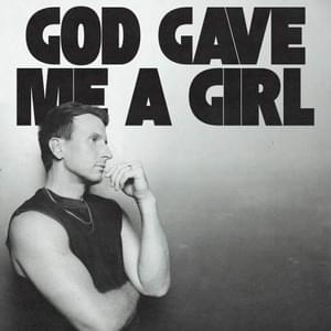 God Gave Me a Girl - Russell Dickerson