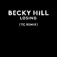 Losing (TC Remix) - Becky Hill