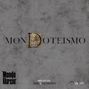 Mai - Mondo Marcio (Ft. Lapo Raggiro)