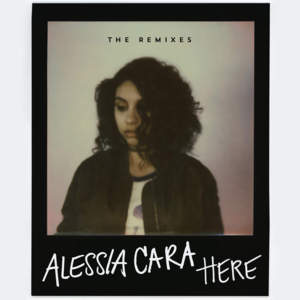 Here (Jaden Remix) - Alessia Cara (Ft. Jaden)