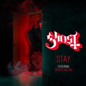 Stay - Ghost (Ft. Patrick Wilson)