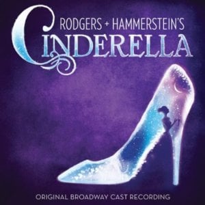 In My Own Little Corner (Reprise) - The Original Broadway Cast of Cinderella (Ft. Laura Osnes & Victoria Clark)