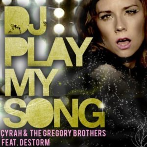 DJ Play My Song - Çyrah, The Gregory Brothers (Ft. DeStorm)