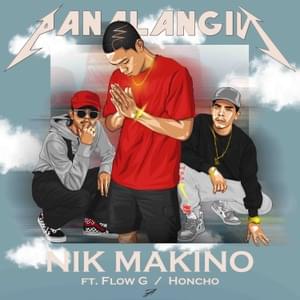 Panalangin - Nik Makino (Ft. Flow G & Honcho)