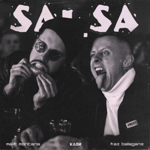 Salsa - KaeN (Ft. Kaz Bałagane & Malik Montana)