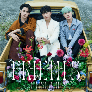 F-R-I-E-N-DS (2023) - FTISLAND