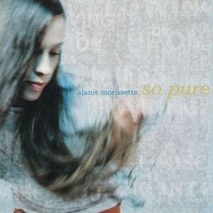 So Pure - Alanis Morissette