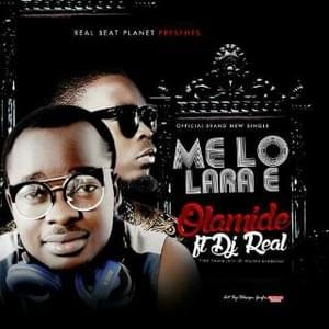 Melo Lara - Olamide (Ft. DJ Real)