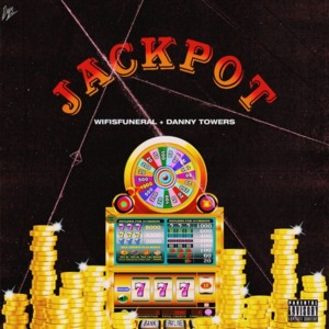 Jackpot - Danny Towers (Ft. ​​wifisfuneral)