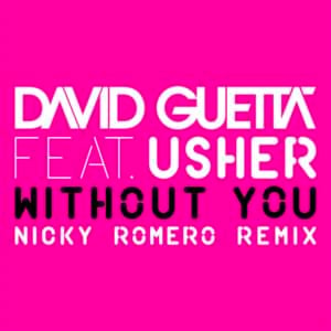 Without You (Nicky Romero Remix) - David Guetta (Ft. USHER)