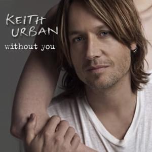 Without You - Keith Urban