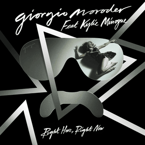 Right Here, Right Now - Giorgio Moroder (Ft. Kylie Minogue)