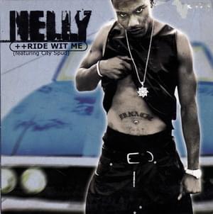 Ride wit Me - Nelly (Ft. City Spud)