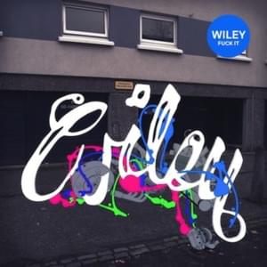 Fuck It - Wiley