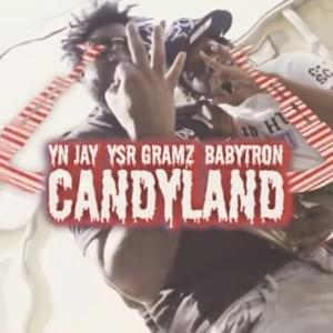 Candy Land - YN Jay (Ft. BabyTron & YSR Gramz)