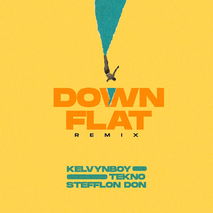 Down Flat (Remix) - Kelvyn Boy (Ft. Stefflon Don & Tekno)