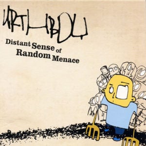 Distant Sense of Random Menace - Urthboy