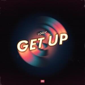 Get Up - Logic