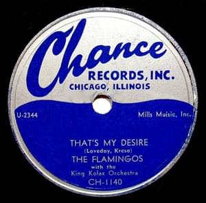 That’s My Desire - The Flamingos