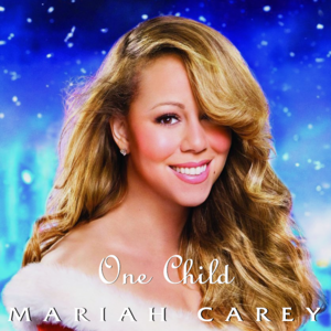 One Child - Mariah Carey