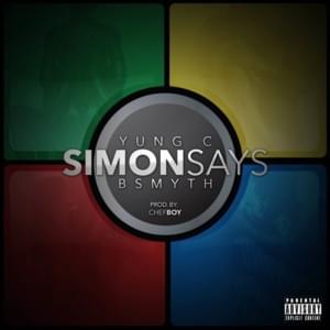 Simon Says - YC Banks (Ft. B. Smyth)