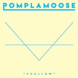 Shallow - Pomplamoose