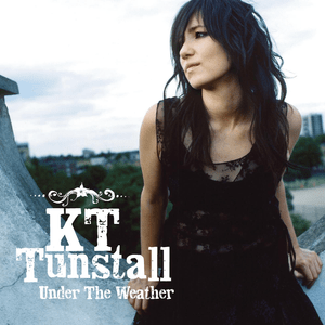 Under the Weather - KT Tunstall