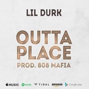 Outta Place - Lil Durk