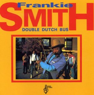 Double Dutch Bus - Frankie Smith