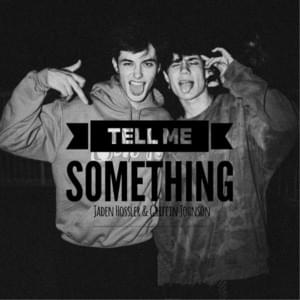 Tell Me Something - ​​​​jxdn