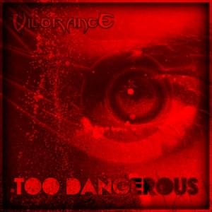 Too Dangerous (IRIS Cover) - Vilorance