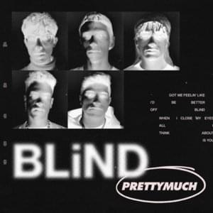 Blind (Acoustic) - PRETTYMUCH