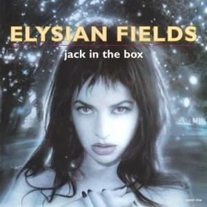 Jack In The Box (DJ Cam Remix) - Elysian Fields