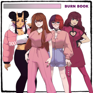 Burn Book - HalaCG (Ft. DayumDahlia, Jenny 「xUnreachablee」 & Lollia)